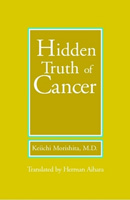 The Hidden Truth of Cancer